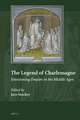 The Legend of Charlemagne: Envisioning Empire in the Middle Ages