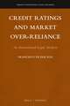 Credit Ratings and Market Over-reliance: An International Legal Analysis