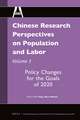 Chinese Research Perspectives on Population and Labor, Volume 3: Policy Changes for the Goals of 2020