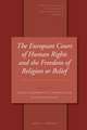 The European Court of Human Rights and the Freedom of Religion or Belief: The 25 Years since <i>Kokkinakis</i>