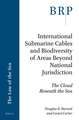 International Submarine Cables and Biodiversity of Areas Beyond National Jurisdiction: The Cloud Beneath the Sea