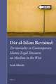 Dār al-Islām Revisited: Territoriality in Contemporary Islamic Legal Discourse on Muslims in the West