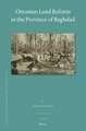 Ottoman Land Reform in the Province of Baghdad