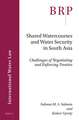 Shared Watercourses and Water Security in South Asia: Challenges of Negotiating and Enforcing Treaties