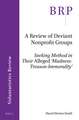 A Review of Deviant Nonprofit Groups: Seeking Method in Their <i>Alleged</i> ‘Madness-Treason-Immorality’