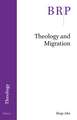 Theology and Migration