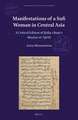 Manifestations of a Sufi Woman in Central Asia: A Critical Edition of Ḥāfiẓ-i Baṣīr’s <i>Maẓhar al-ʿAjāʾib</i>