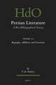 Persian Literature, A Bio-Bibliographical Survey: Volume I.2: Biography, Additions, and Corrections