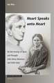 <i>Heart Speaks unto Heart</i>: On the Kinship of Spirit and Thought: John Henry Newman and Edith Stein