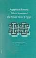 Aegyptiaca Romana: Nilotic Scenes and the Roman Views of Egypt