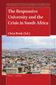 The Responsive University and the Crisis in South Africa