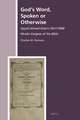 God’s Word, Spoken or Otherwise: Sayyid Ahmad Khan's (1817-1898) Muslim Exegesis of the Bible