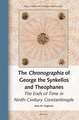 The Chronographia of George the Synkellos and Theophanes: The Ends of Time in Ninth-Century Constantinople