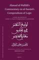 Aḥmad al-Wallālī’s Commentary on al-Sanūsī’s Compendium of Logic: A Study and Edition of <i>Lawāmiʿ al-Naẓar fī Taḥqīq Maʿānī al-Mukhtaṣar</i>