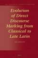 Evolution of Direct Discourse Marking from Classical to Late Latin