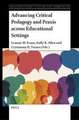 Advancing Critical Pedagogy and Praxis across Educational Settings