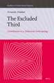 The Excluded Third: Contribution to a Dialectical Anthropology