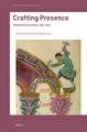 Crafting Presence: Material Evocations, 300–1300