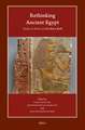 Rethinking Ancient Egypt: Studies in Honor of Ann Macy Roth