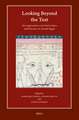Looking beyond the Text: New Approaches to Scribal Culture and Practices in Ancient Egypt