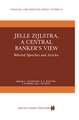 Jelle Zijlstra, a Central Banker’s View: Selected Speeches and Articles