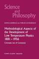 Methodological Aspects of the Development of Low Temperature Physics 1881–1956: Concepts Out of Context(s)