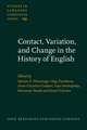 Contact, Variation, and Change in the History of English