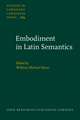 Embodiment in Latin Semantics