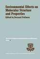 Environmental Effects on Molecular Structure and Properties: Proceedings of the Eighth Jerusalem Symposium on Quantum Chemistry and Biochemistry Held in Jerusalem, April 7th–11th 1975