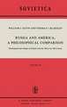 Russia and America: A Philosophical Comparison: Development and Change of Outlook from the 19th to the 20th Century