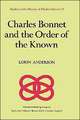 Charles Bonnet and the Order of the Known