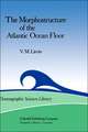 The Morphostructure of the Atlantic Ocean Floor: Its Development in the Meso-Cenozoic