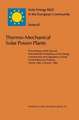 Thermo-Mechanical Solar Power Plants: Proceedings of the Second International Workshop on the Design, Construction and Operation of Solar Central Receiver Projects, Varese, Italy, 4–8 June, 1984