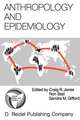 Anthropology and Epidemiology: Interdisciplinary Approaches to the Study of Health and Disease