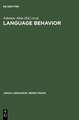 Language Behavior: A Book of Readings in Communication. For Elwood Murray on the Occasion of His Retirement