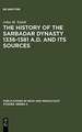 The History of the Sarbadar Dynasty 1336-1381 A.D. and its Sources