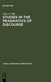 Studies in the Pragmatics of Discourse