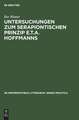 Untersuchungen zum serapiontischen Prinzip E.T.A. Hoffmanns