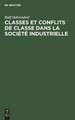 Classes et conflits de classe dans la société industrielle