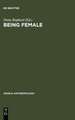 Being Female: Reproduction, Power, and Change