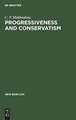 Progressiveness and Conservatism: The Fundamental Dimensions of Ideological Controversy and Their Relationship to the Social Class