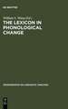 The Lexicon in Phonological Change