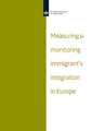 Measuring and Monitoring Immigrant's Integration in Europe: Comparing Integration Policies and Monitoring Systems for the Integration of Immigrants and Ethnic Minorities