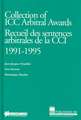 Collection of ICC Arbitral Awards 1991-1995 / Recueil Des Sentences Arbitrales de La CCI 1991-1995