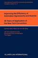 Improving the Efficiency of Arbitration and Awards: 40 Years of Application of the New York Convention