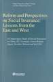 Reform and Perspectives on Social Insurance: Lessons from the East and West