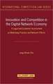 Innovation & Competition in the Digital Network Economy: A Legal & Economic Assessment on Multi-Tying Practice & Network Effects