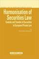 Harmonisation of Securities Law: Custody and Transfer of Securities in European Private Law