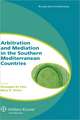 Arbitration and Mediation in the Southern Mediterranean Countries