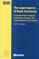 The Legal Aspects of Bank Insolvency, a Comparative Analysis of Western Europe, the United States and Canada